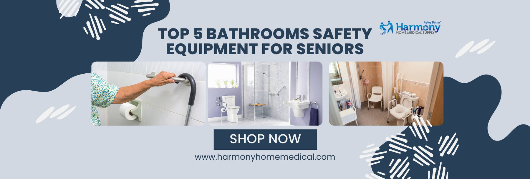 Top 5 Essential Bathroom Safety Equipment for Seniors (2024 Edition) - Harmony Home Medical Supply