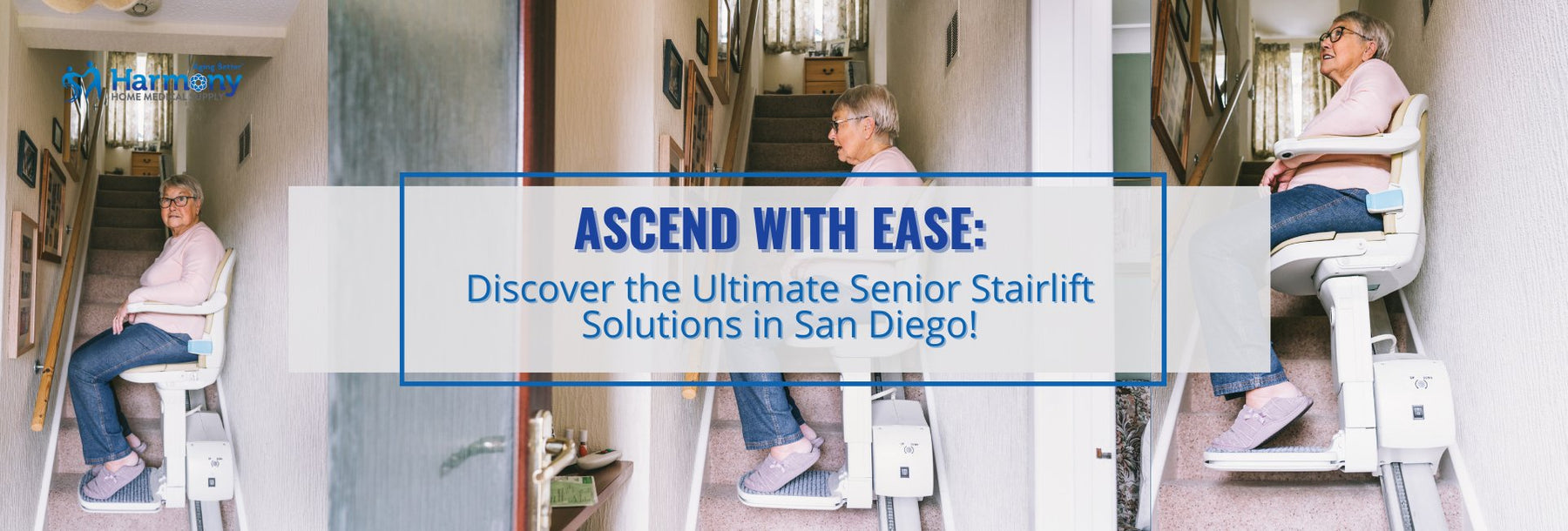 Ascend with Ease: Discover the Ultimate Senior Stairlift Solutions in San Diego! - Harmony Home Medical Supply
