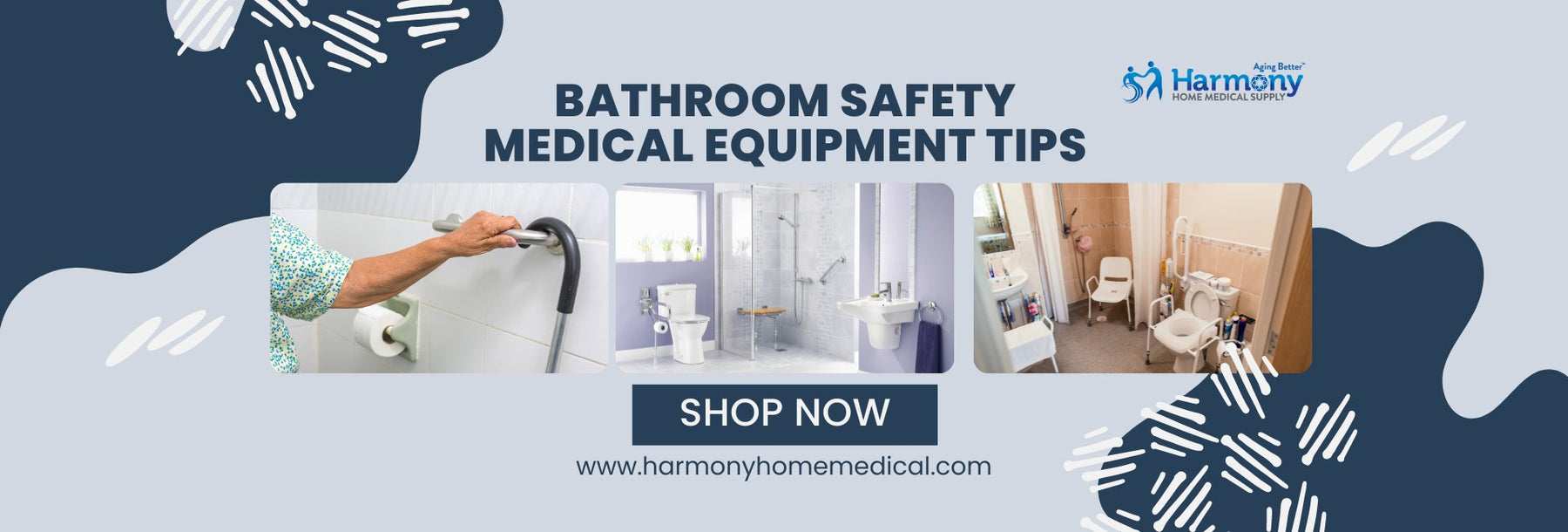 Bathroom Safety Medical Equipment Tips - Harmony Home Medical Supply