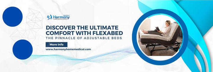 Experience Ultimate Comfort with Flexabed: The Best Adjustable Beds - Harmony Home Medical Supply