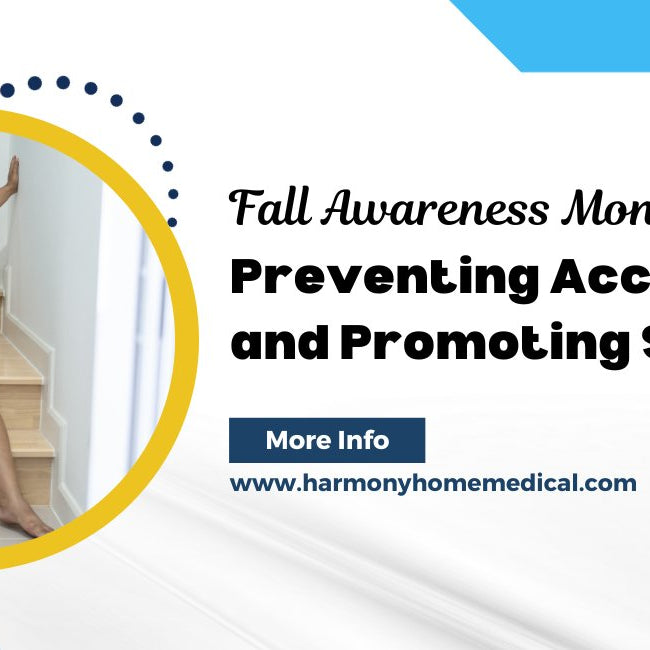 Fall Awareness Month: Preventing Accidents and Promoting Safety - Harmony Home Medical Supply