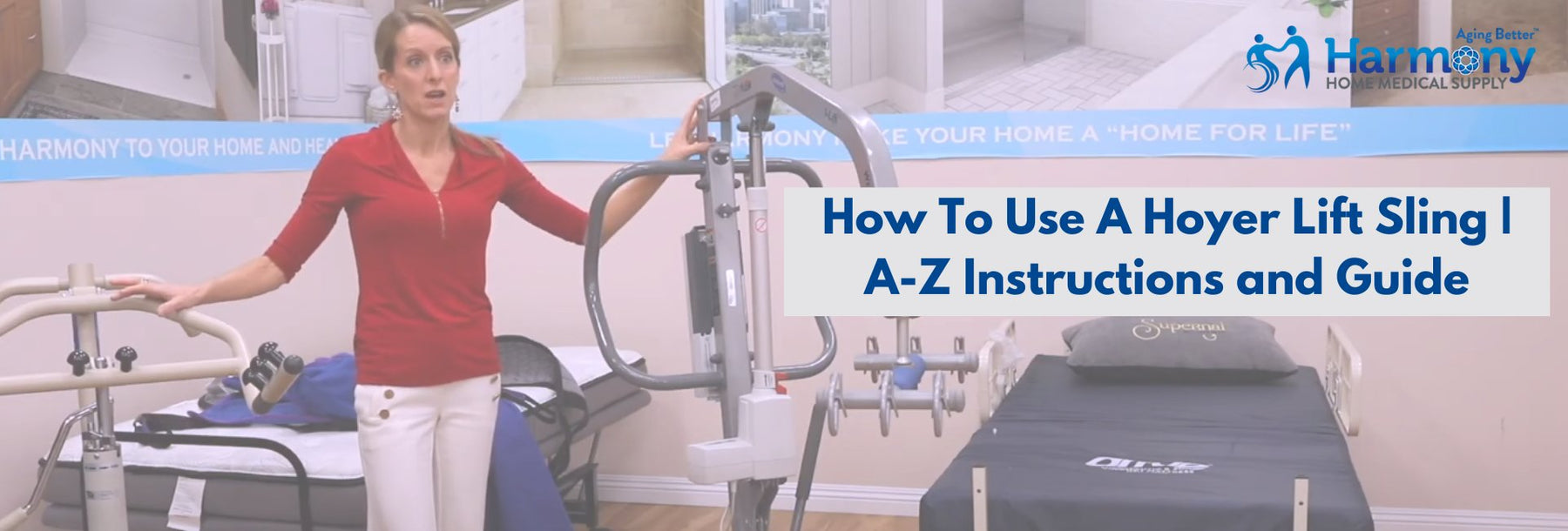 How To Use A Hoyer Lift Sling | A-Z Instructions and Guide - Harmony Home Medical Supply