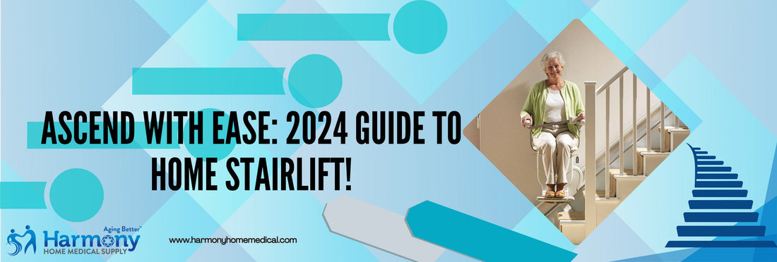 Installing Stairlifts for Home | 2024 Best Tips and Guides - Harmony Home Medical Supply