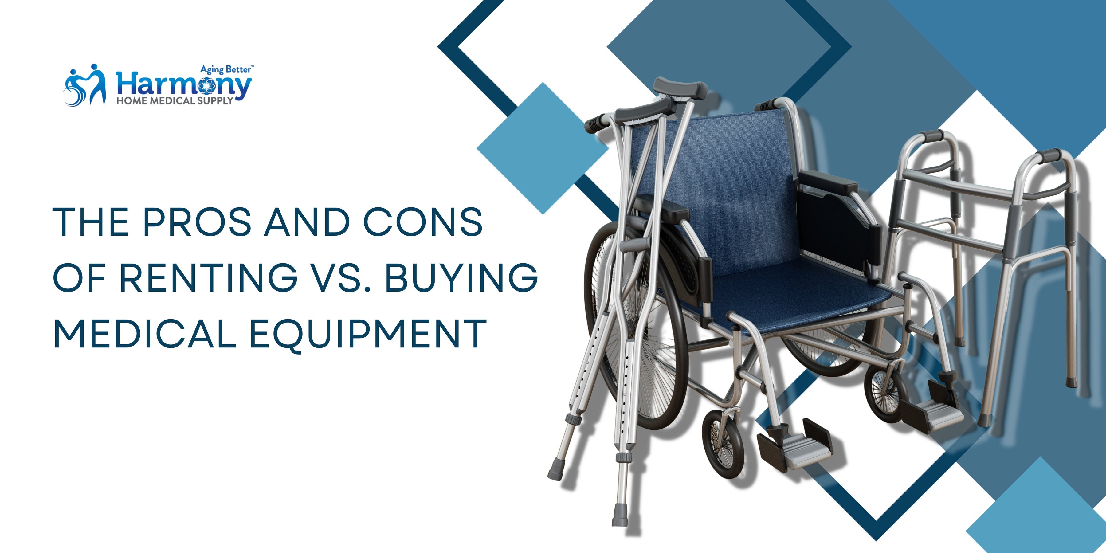 The Pros And Cons Of Renting Vs. Buying Medical Equipment